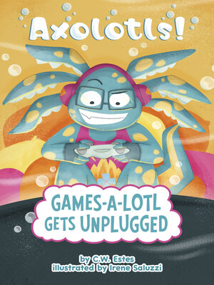 cover image of Games-a-Lotl Gets Unplugged